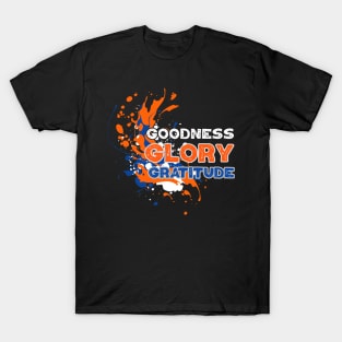 Goodness Glory Gratitude T-Shirt